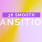 36 Smooth 4K Transitions Pack - Members Only